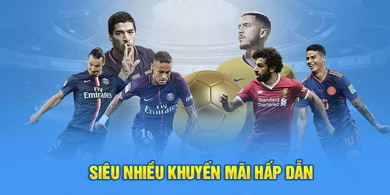 Siêu nhiều khuyến mãi hấp dẫn