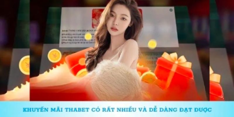 Chương trình khuyến mãi Thabet siêu hấp dẫn