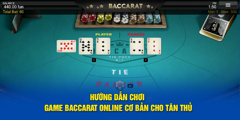 Hướng dẫn chơi game baccarat online cơ bản cho tân thủ