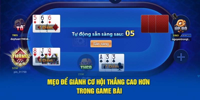 Mẹo để giành cơ hội thắng cao hơn trong game bài