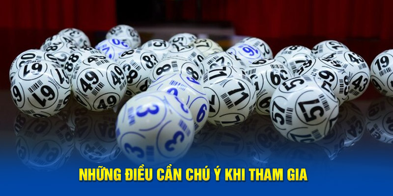 Những điều cần chú ý khi tham gia